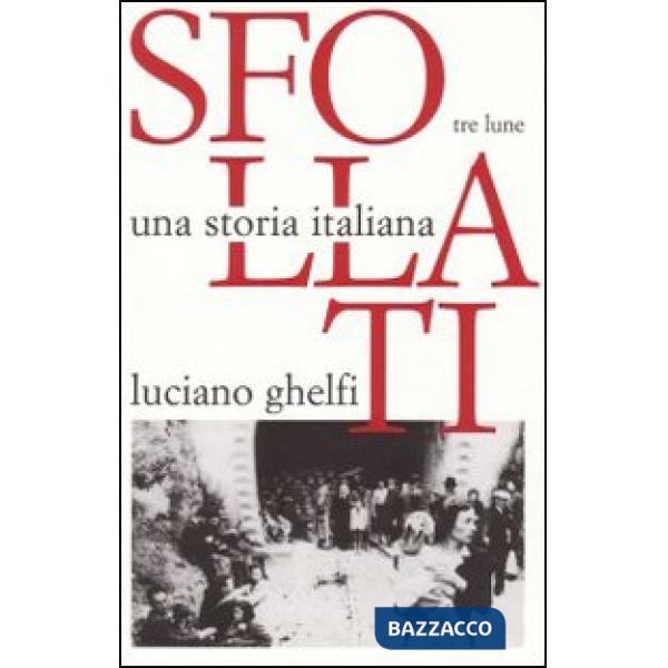 Sfollati. Una storia italiana
