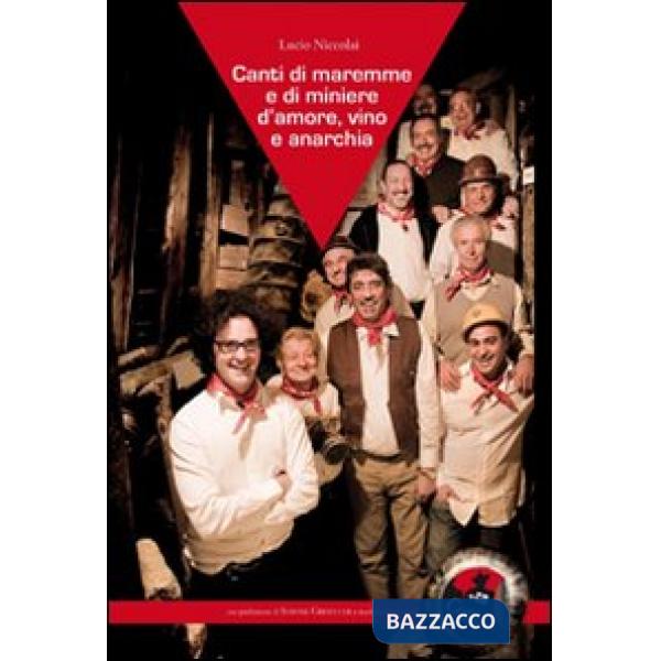 Canti di Maremme e di miniere. D'amore, vino e anarchia. Con CD Audio