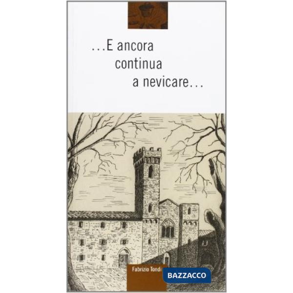 E ancora continua a nevicare