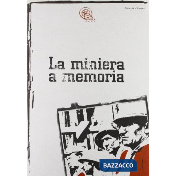 Miniera a memoria (La)