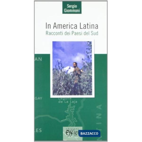 In America Latina. Racconti dei paesi del sud