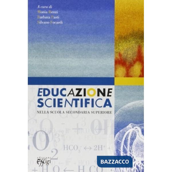 Educazione scientifica. Nella scuola secondaria superiore