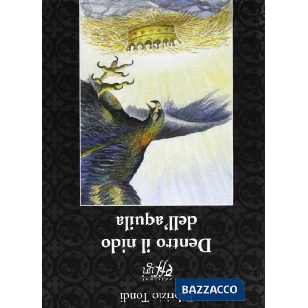 Dentro il nido dell'aquila