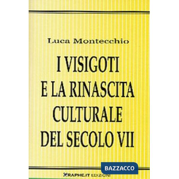 Visigoti e la rinascita culturale del secolo VII (I)