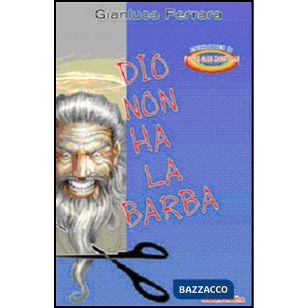 Dio non ha la barba