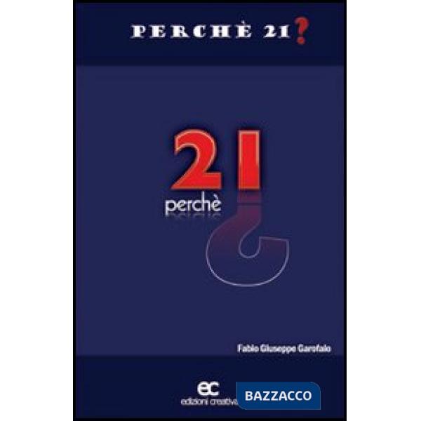 Perché 21?