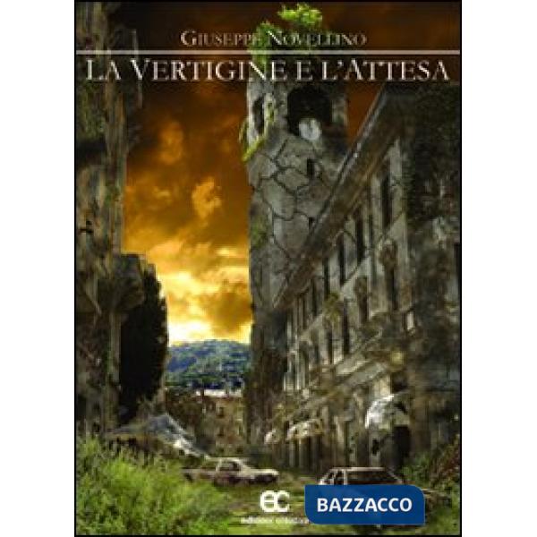 Vertigine e l'attesa (La)