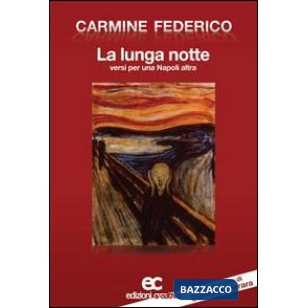 Lunga notte. Versi per una Napoli altra (La)