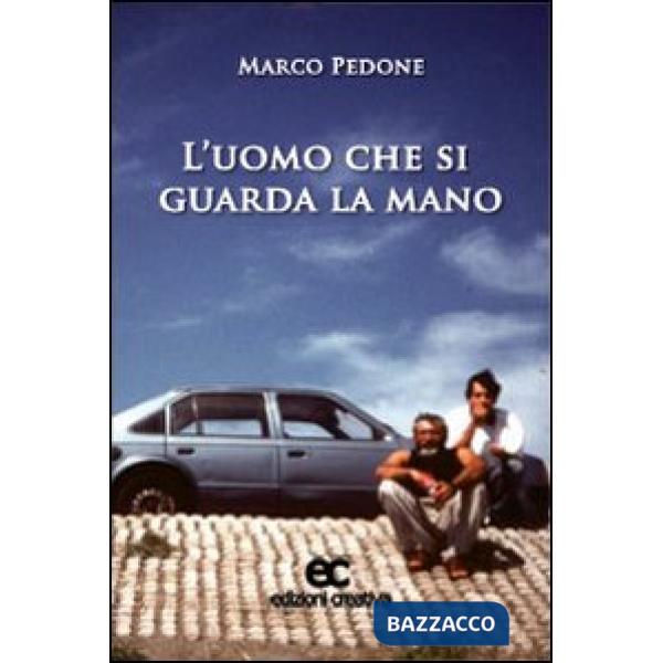 Uomo che si guarda la mano (L')