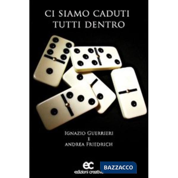 Ci siamo caduti tutti dentro