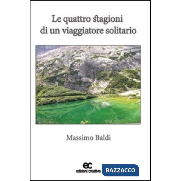 Quattro stagioni di un viaggiatore solitario (Le)