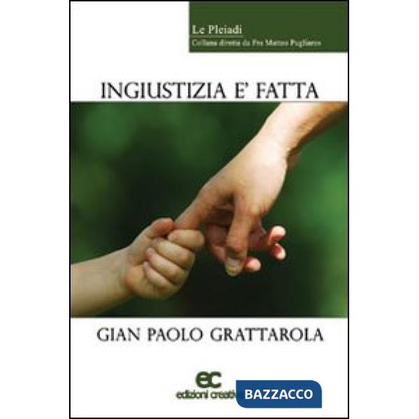 Ingiustizia è fatta