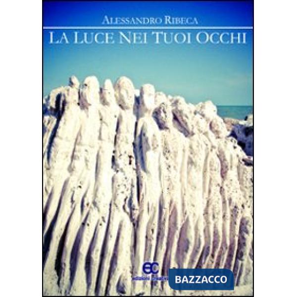 Luce nei tuoi occhi (La)