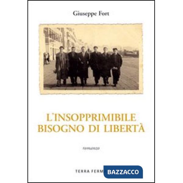 Insopprimibile bisogno di libertà (L')