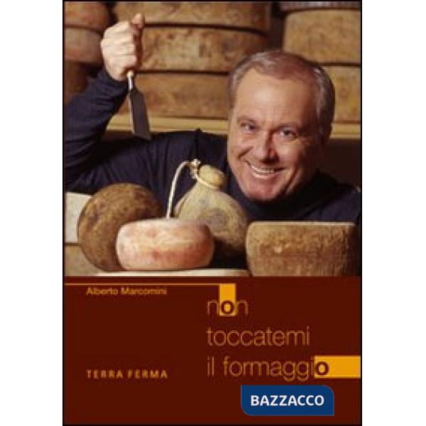 Non toccatemi il formaggio
