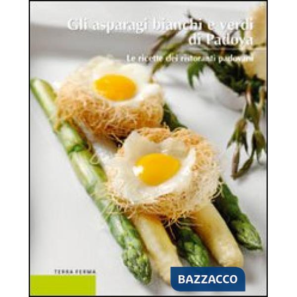 Asparagi bianchi e verdi di Padova (Gli)