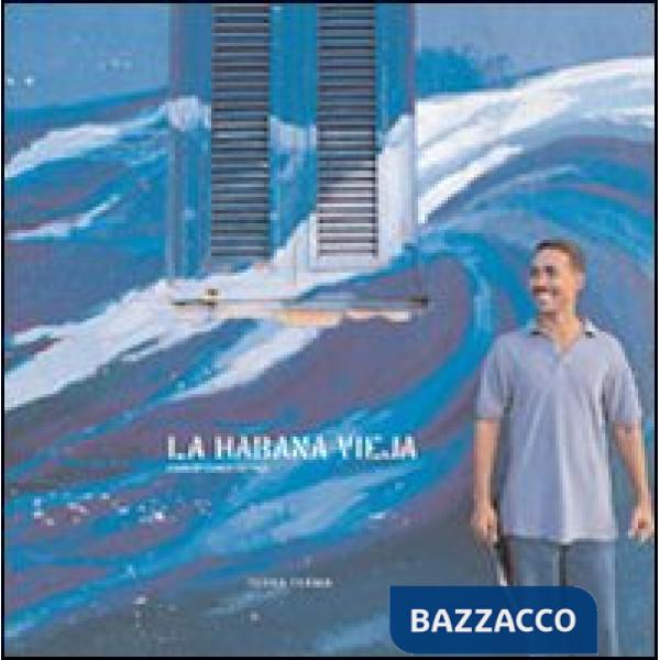 Habana vieja. Ediz. illustrata. Con CD Audio (La)