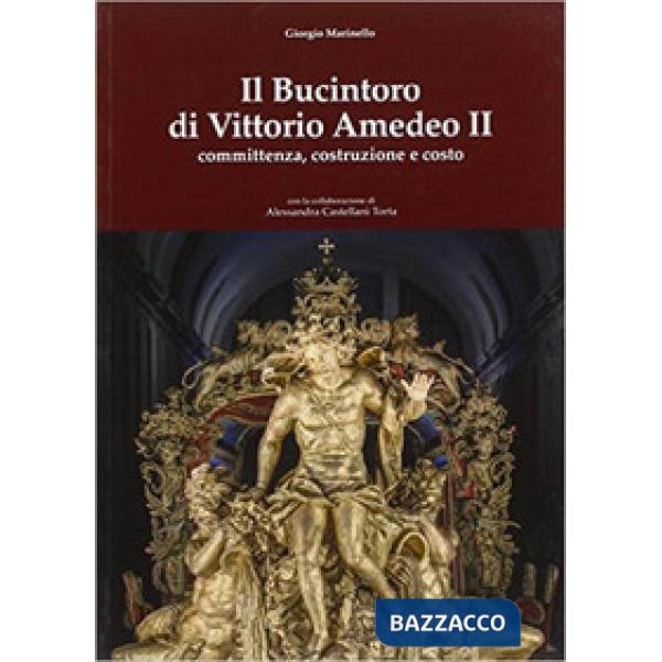 Bucintoro di Vittorio Amedeo II. Committenza, costruzione e costo (Il)