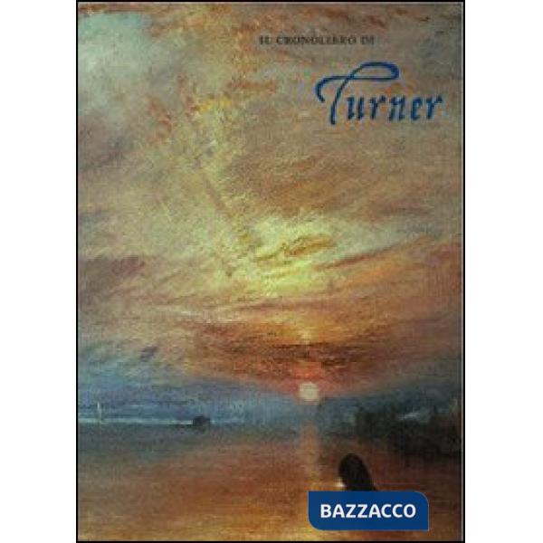 Cronolibro di Turner. Ediz. illustrata (Il)