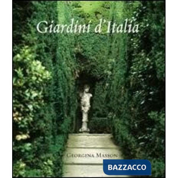 Giardini d'Italia. Ediz. illustrata
