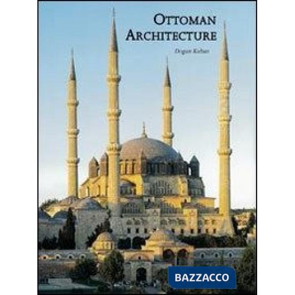 Ottoman architecture. Ediz. illustrata