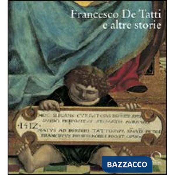 Francesco De Tatti e altre storie. Ediz. illustrata