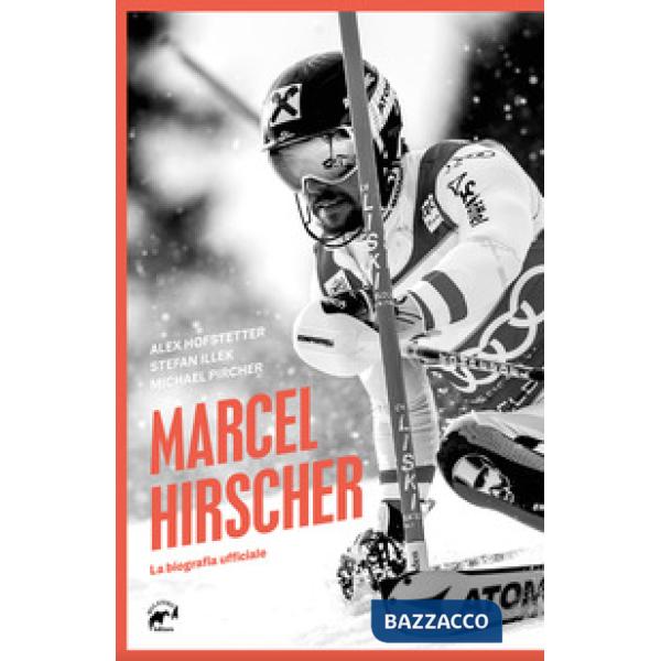Marcel Hirscher. La biografia ufficiale