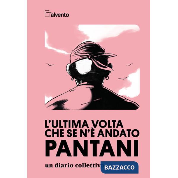 Ultima volta che se ne è andato Pantani (L')