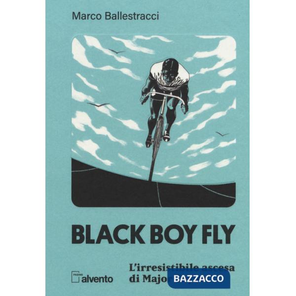 Black boy fly. L'irresistibile ascesa di Major Taylor