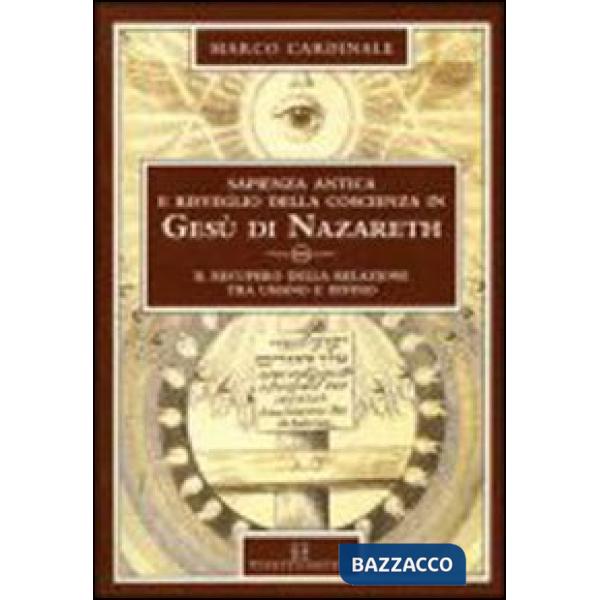 Sapienza antica e risveglio della coscienza in Gesù di Nazareth