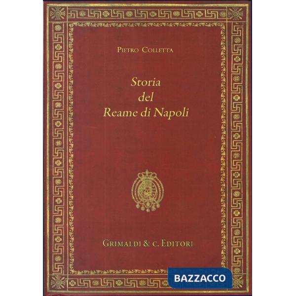 Storia del reame di Napoli dal 1734 al 1825