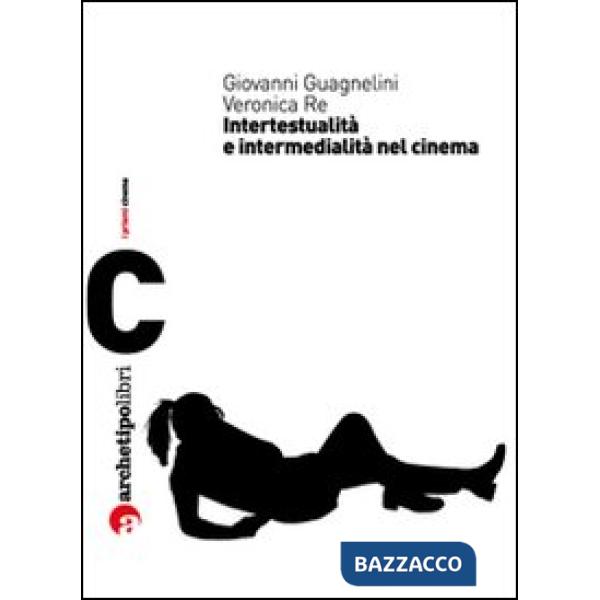 Visioni di altre visioni: intertestualità e cinema