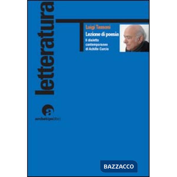 Lezione di poesia. Il dialetto contemporaneo di Achille Curcio