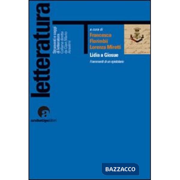 Lidia a Giosuè. Frammenti di un epistolario