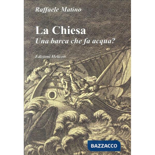 Chiesa. Una barca che fa acqua? (La)