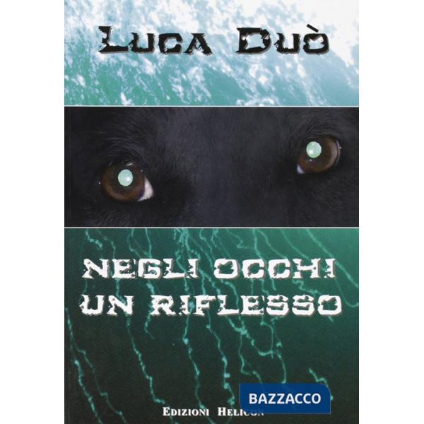 Negli occhi un riflesso