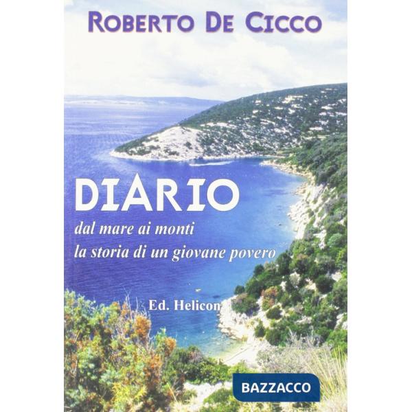 Diario. Dal mare ai monti la storia di un giovane povero