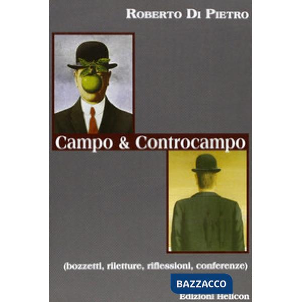 Campo e controcampo. Bozzetti, riletture, riflessioni, conferenze