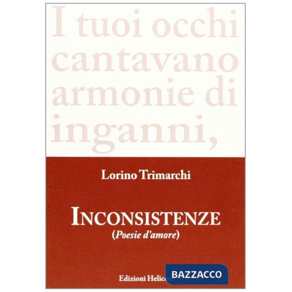 Inconsistenze. Poesie d'amore