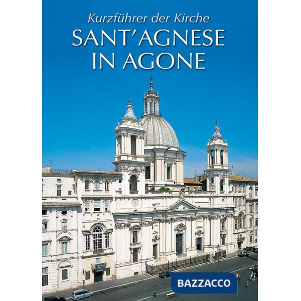 Breve guida di Sant'Agnese in Agone. Ediz. tedesca