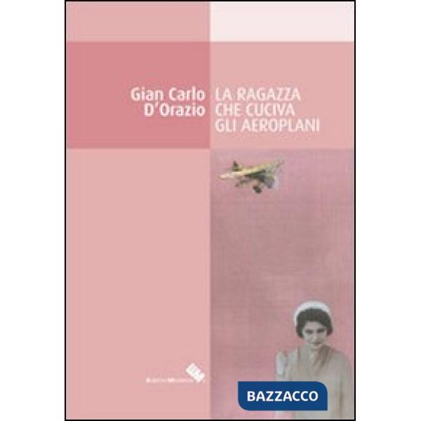 Ragazza che cuciva gli aeroplani (La)