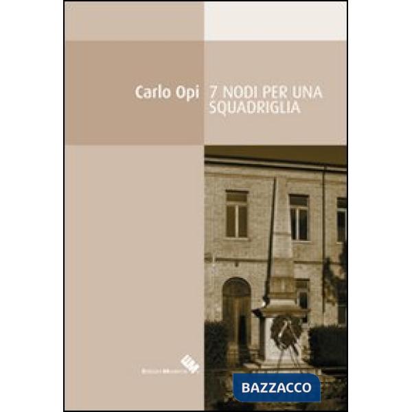 Sette nodi per una squadriglia