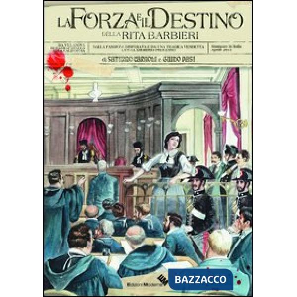 Forza e il destino della Rita Barbieri. Dalla passione disperata e da una tragic