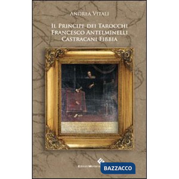 Principe Castracani Fibbia e l'invenzione dei tarocchi (Il)