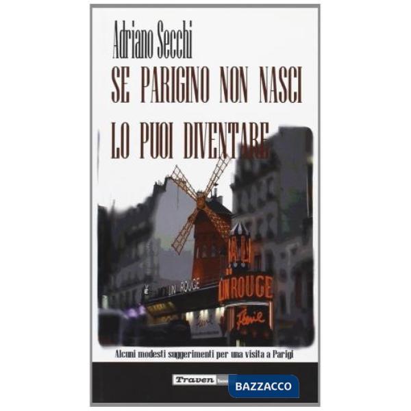 Se parigino non nasci lo puoi diventare