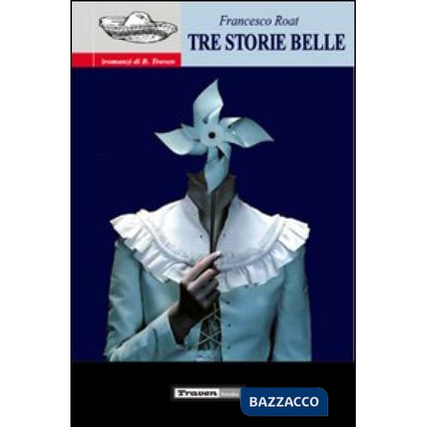 Tre storie belle