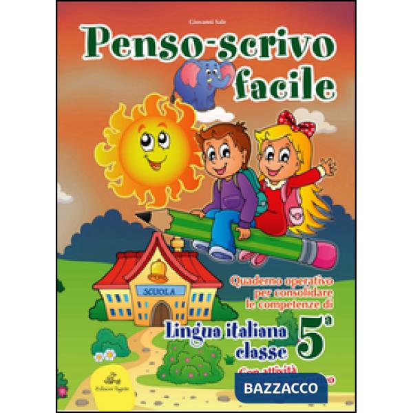 PENSO SCRIVO FACILE ITALIANO 5