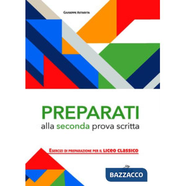 PREPARATI ALLA SECONDA PROVA SCRITTA