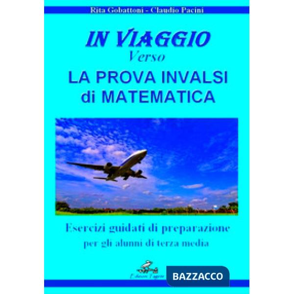 IN VIAGGIO VERSO LA PROVA INVALSI