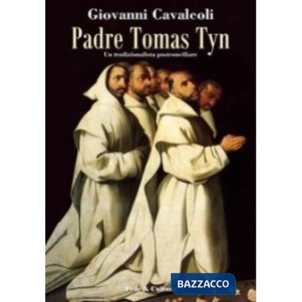 Padre Tomas Tyn. Un tradizionalista postconciliare